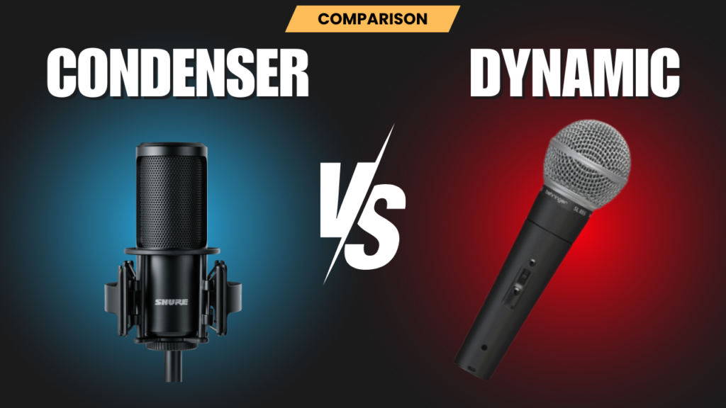 condenser mic vs dynamic mic